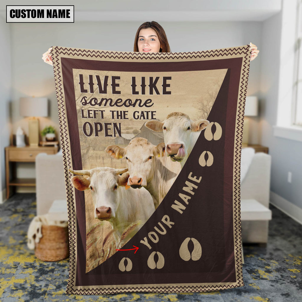 Personalized Charolais Live Like Someone Left The Gate Open Blanket