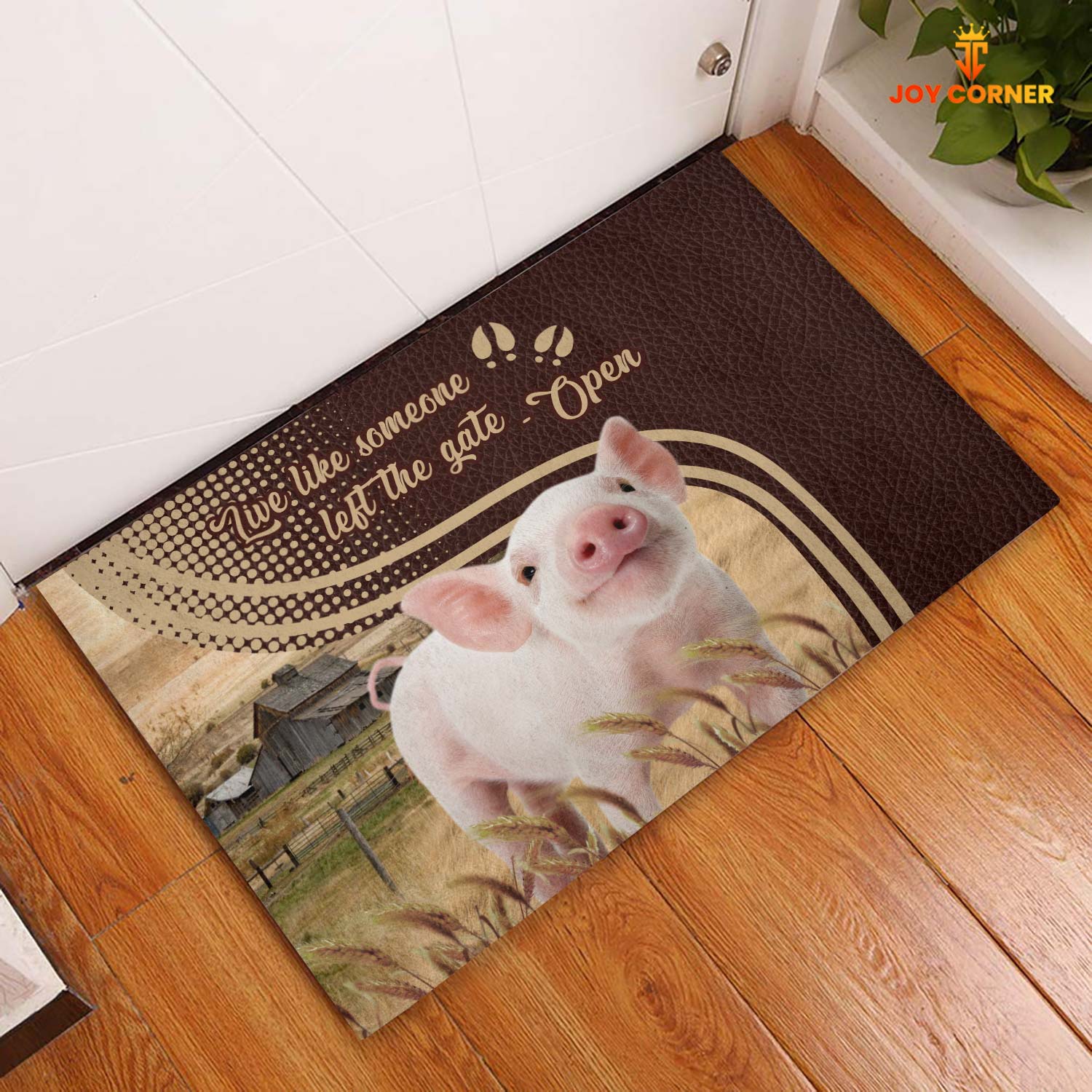 Pig Live Like Someone Left The Gate Open Doormat