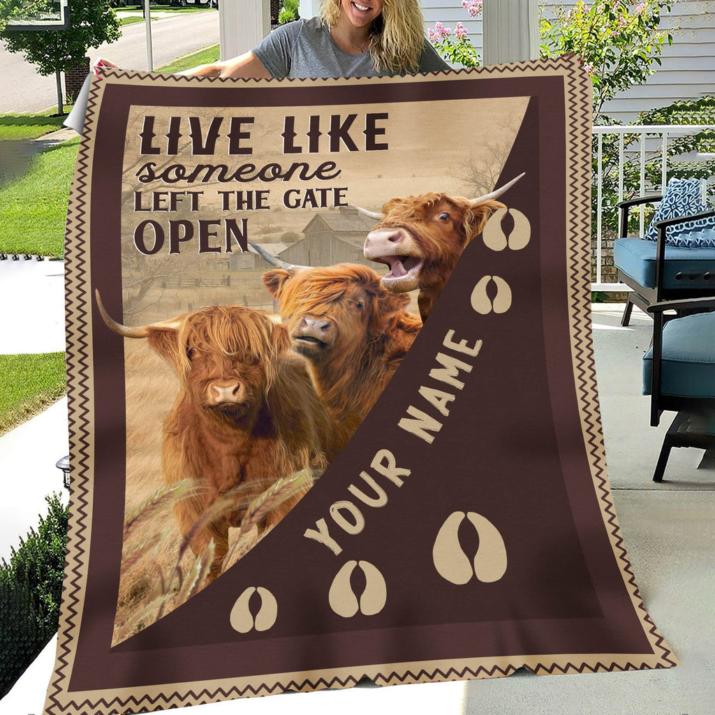 Personalized Highland Live Like Someone Left The Gate Open Blanket