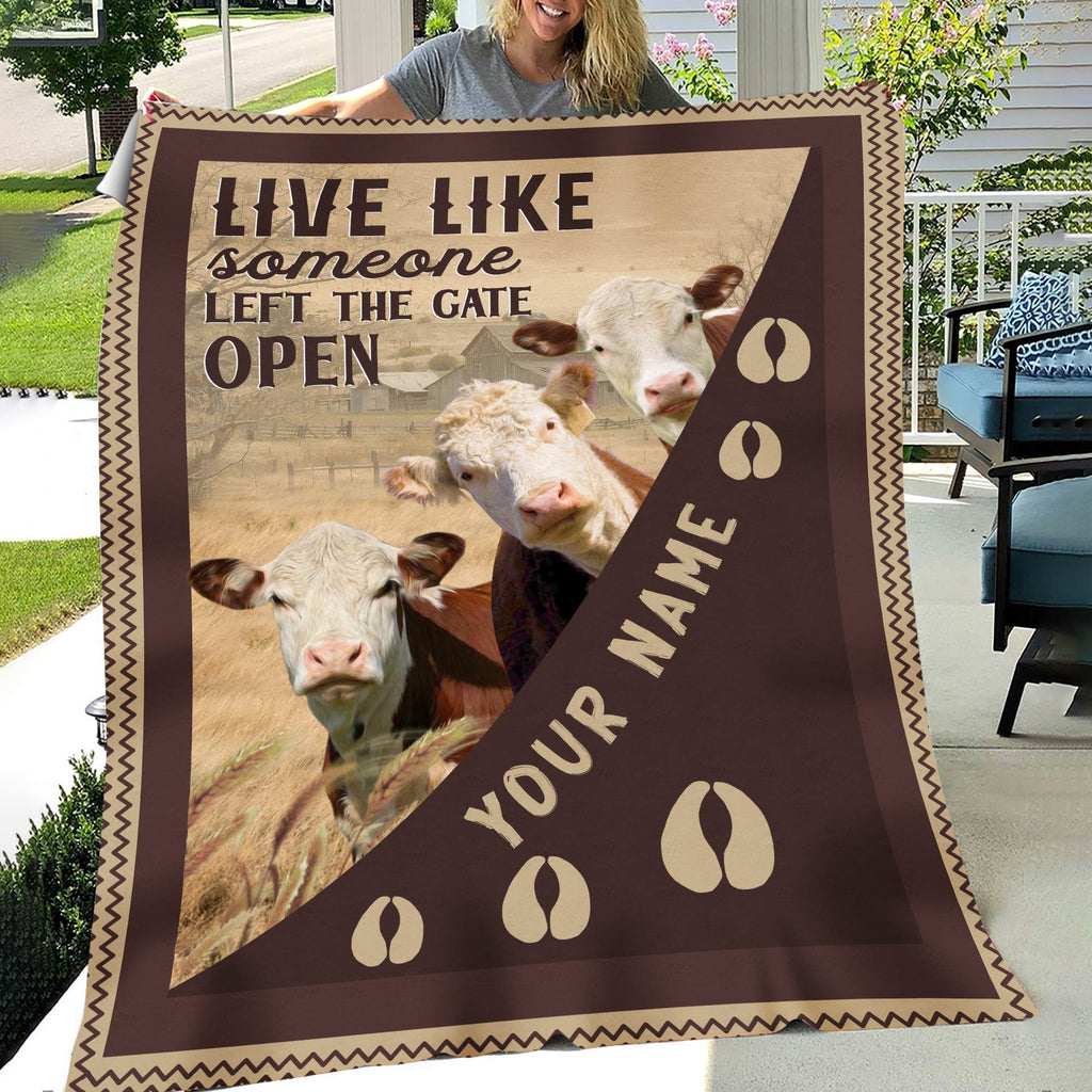 Personalized Hereford Live Like Someone Left The Gate Open Blanket