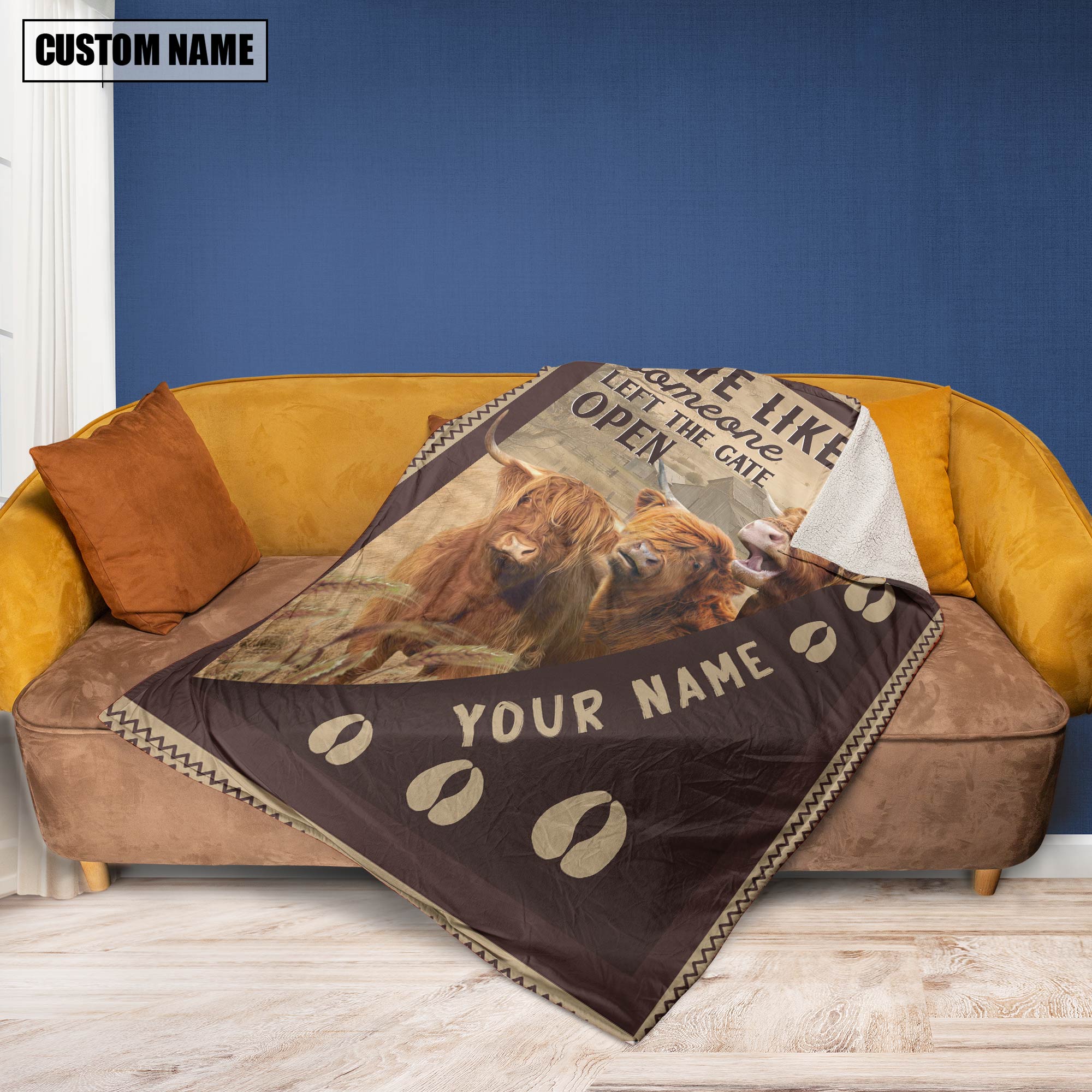 Personalized Highland Live Like Someone Left The Gate Open Blanket