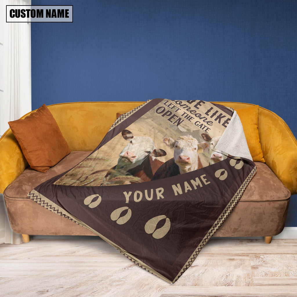 Personalized Hereford Live Like Someone Left The Gate Open Blanket