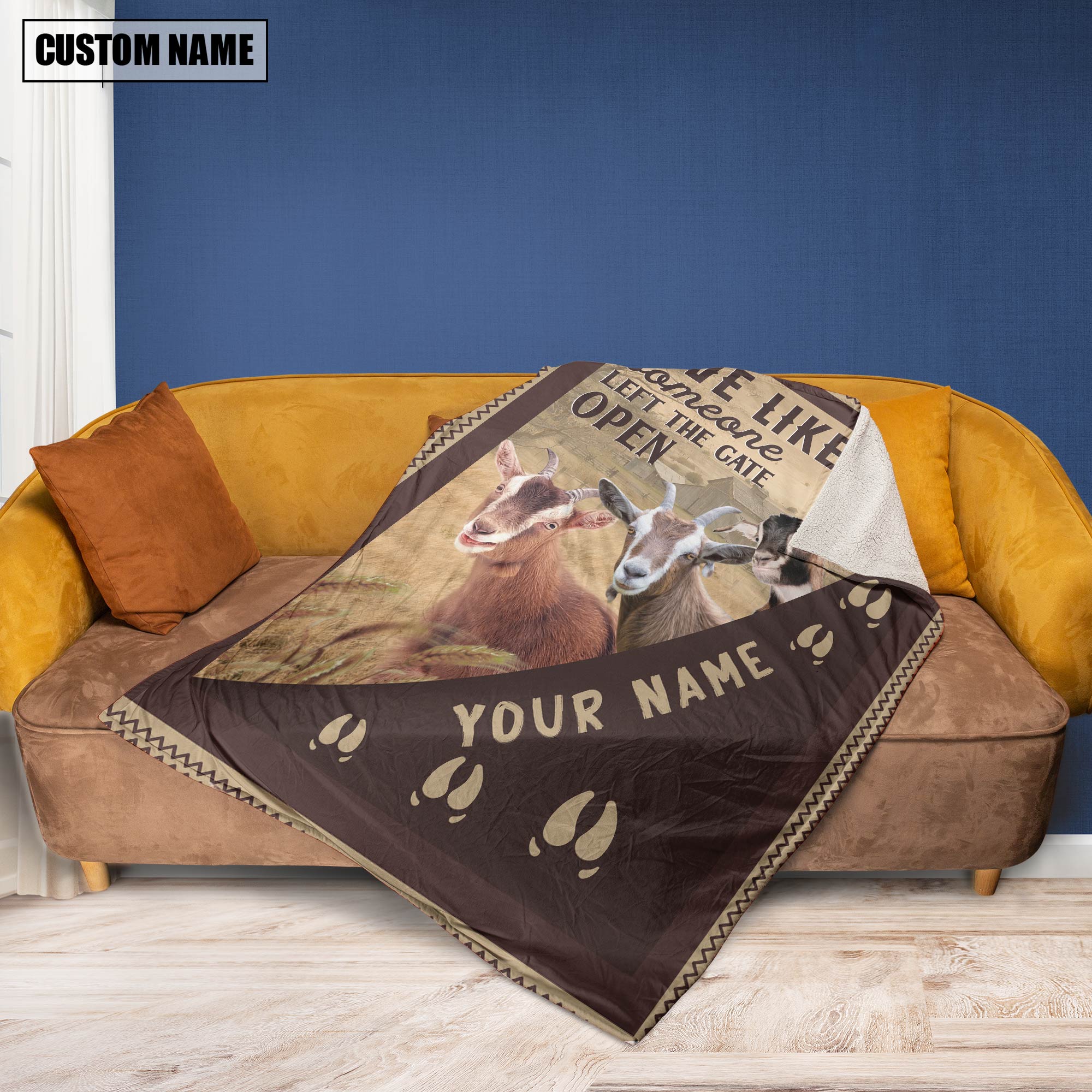 Personalized Goat Live Like Someone Left The Gate Open Blanket
