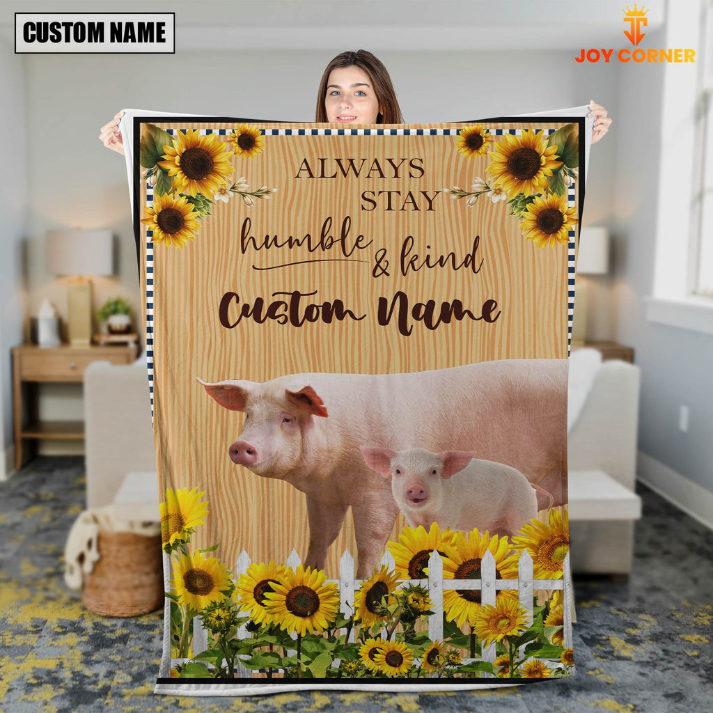 Pig Custom Name - Always Stay Humble and Kind Blanket